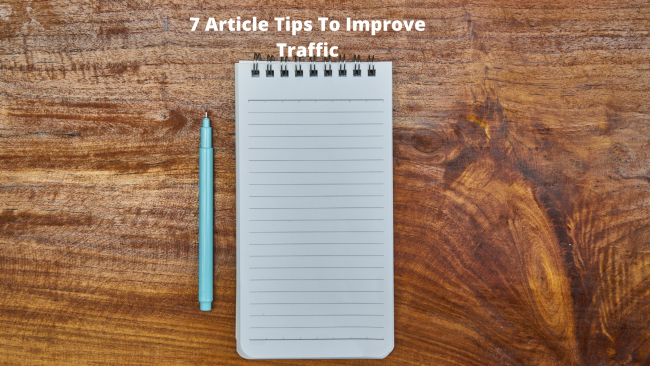7 Article Tips To Improve Traffic