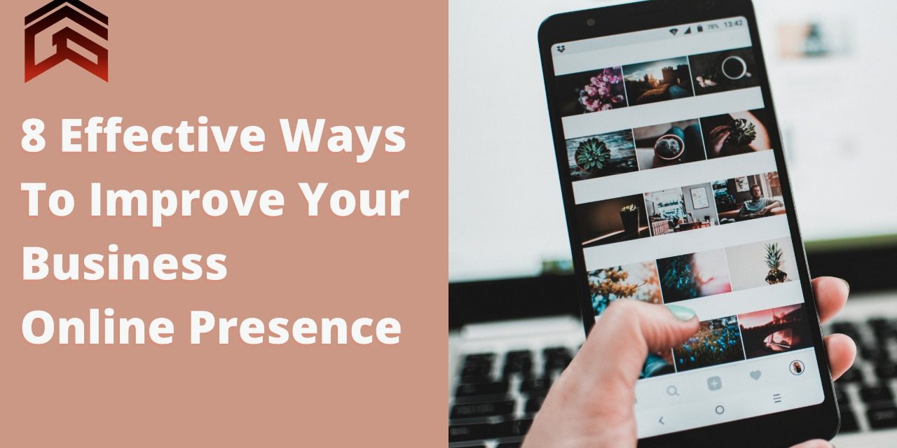 8 effective ways to improve your business presence online